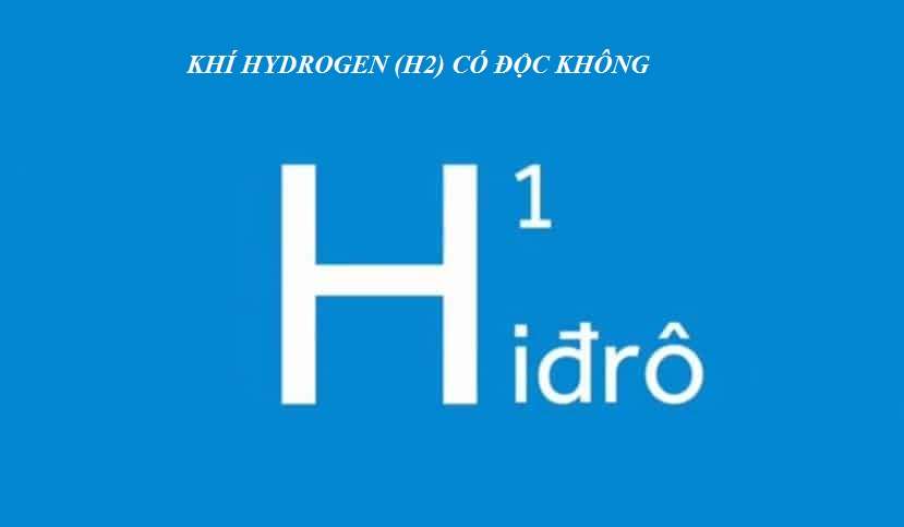 Khí Hydrogen có độc không-3
